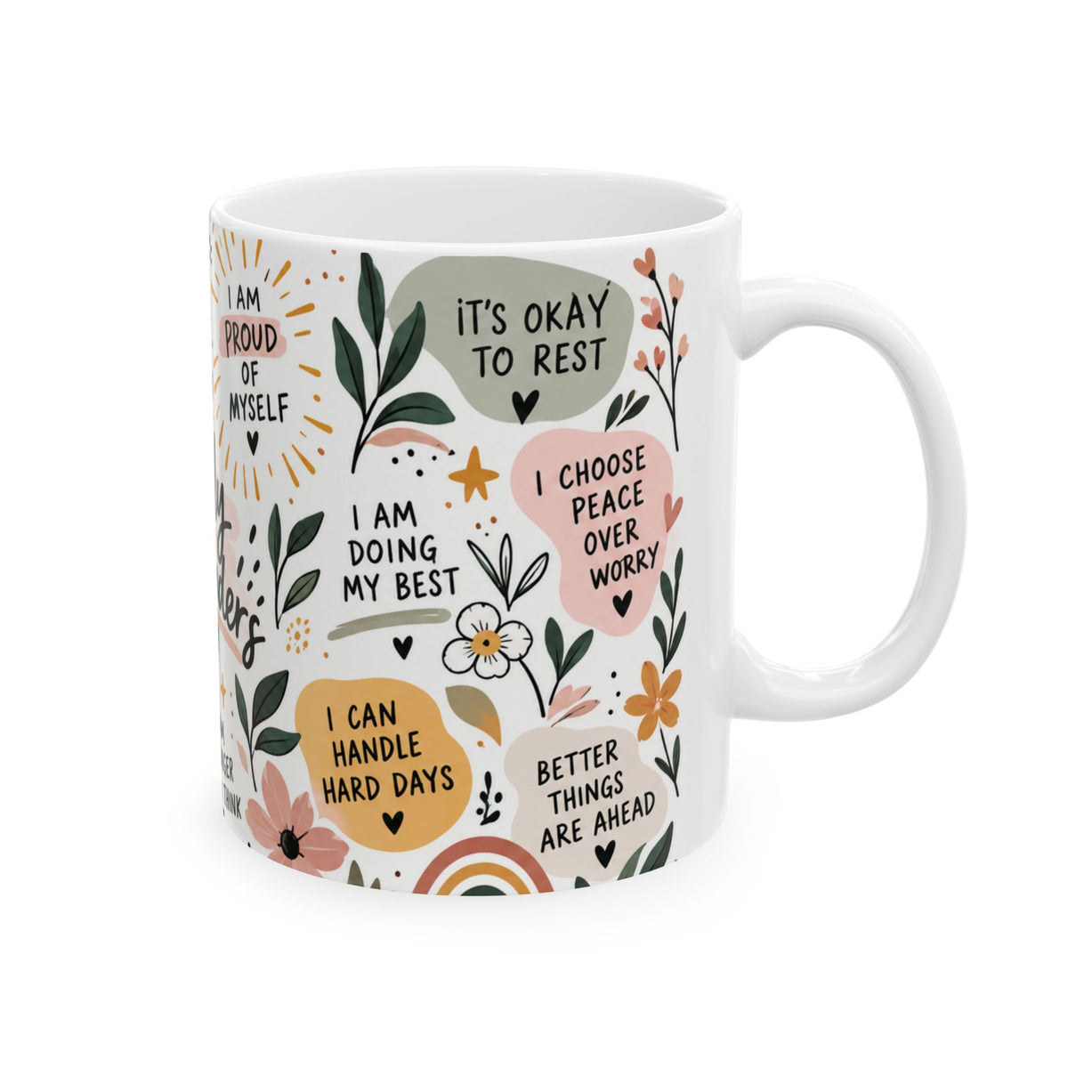 Daily Reminders Ceramic Mug — Floral Affirmation Coffee Cup (11oz/15oz)